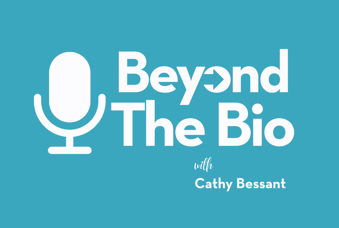 Beyond The Bio with Cathy Bessant